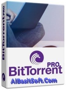 BitTorrent Pro 7.10.5 Build 45496 With Crack Free Download(AlBasitSoft)