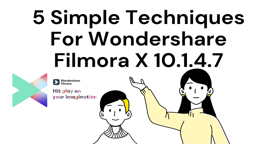 Techniques For Wondershare Filmora X