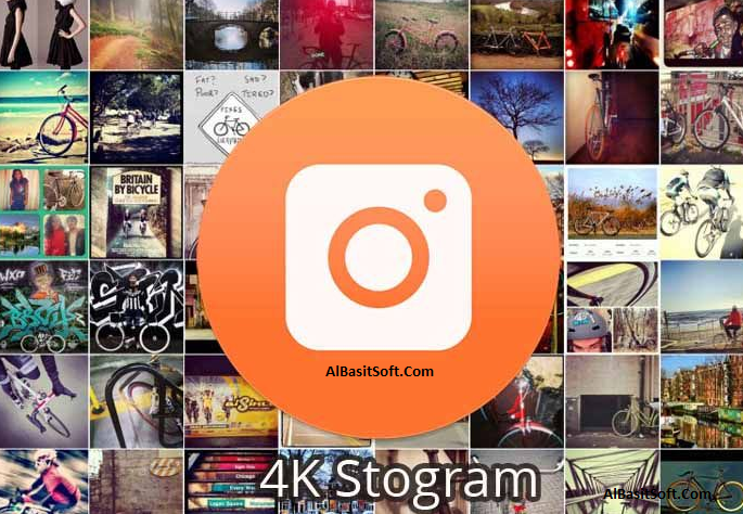 4K Stogram Crack 3.3.4.3520 with Key Full Version [Latest] Free Download